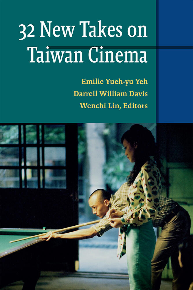 Thirty-two New Takes on Taiwan Cinema | University of Michigan Press