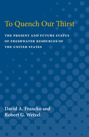Cover of To Quench Our Thirst - The Present and Future Status of Freshwater Resources of the United States