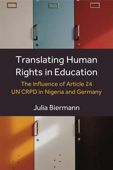 Cover of Translating Human Rights in Education - The Influence of Article 24 UN CRPD in Nigeria and Germany