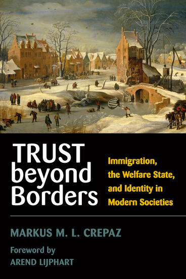 Cover of Trust beyond Borders - Immigration, the Welfare State, and Identity in Modern Societies