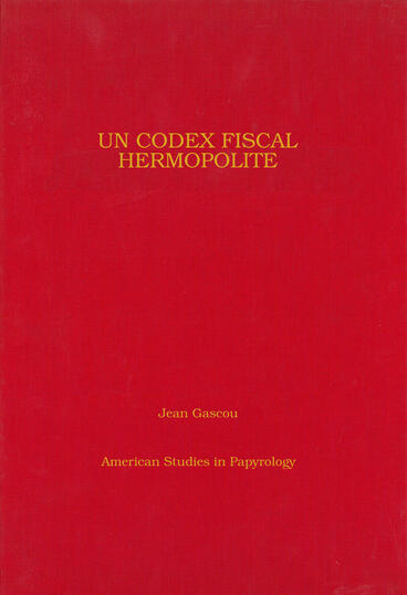 Cover of Un Codex fiscal Hermopolite - (= P.Sorb. II 69)