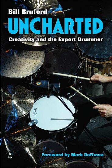 Cover of Uncharted - Creativity and the Expert Drummer