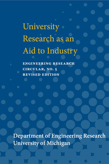 Cover of University Research as an Aid to Industry | Department of Engineering Research, University of Michigan | 9780472913022