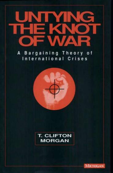 Cover of Untying the Knot of War - A Bargaining Theory of International Crises