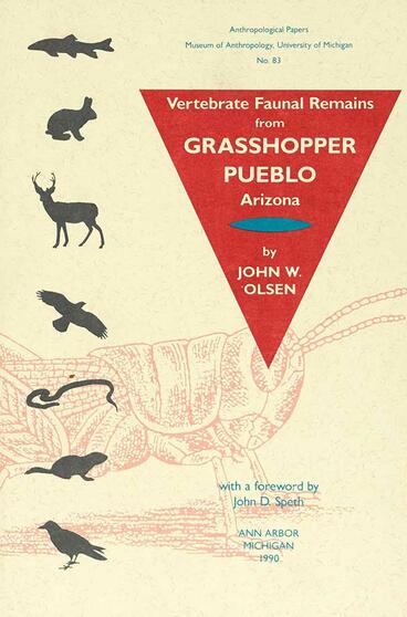 Cover of Vertebrate Faunal Remains from Grasshopper Pueblo, Arizona | John W. Olsen | 9780915703210