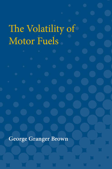 Cover of The Volatility of Motor Fuels