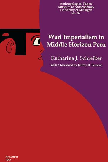 Cover of Wari Imperialism in Middle Horizon Peru | Katharina J. Schreiber | 9780915703265