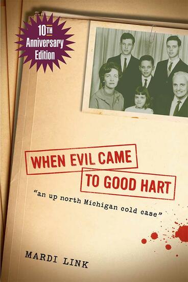 Cover of When Evil Came to Good Hart, 10th Anniversary Edition