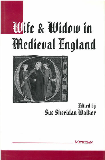 Cover of Wife and Widow in Medieval England