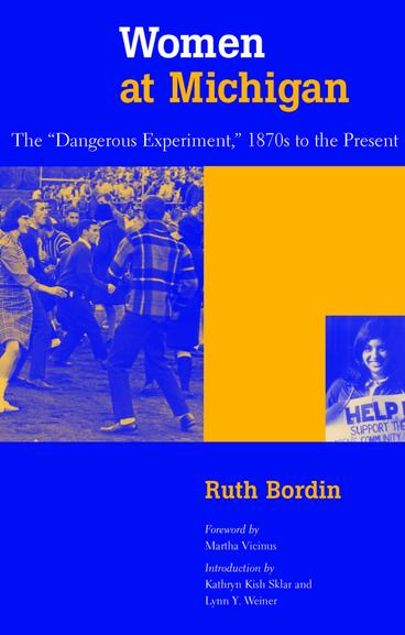 Cover of Women at Michigan - The &quot;Dangerous Experiment,&quot; 1870s to the Present