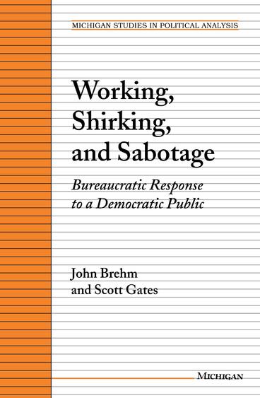 Cover of Working, Shirking, and Sabotage - Bureaucratic Response to a Democratic Public