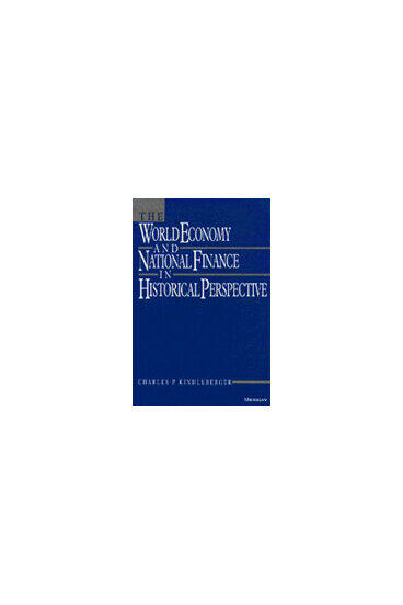 Cover of World Economy and National Finance in Historical Perspective | Charles P. Kindleberger | 9780472106424