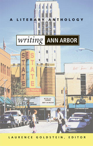 Cover of Writing Ann Arbor - A Literary Anthology